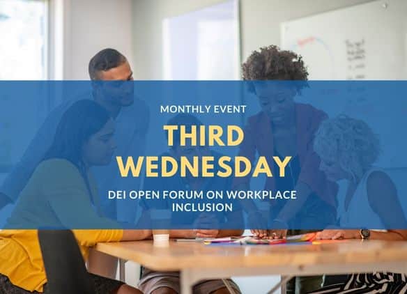 THIRD WEDNESDAY DEI Open Forum on Inclusion